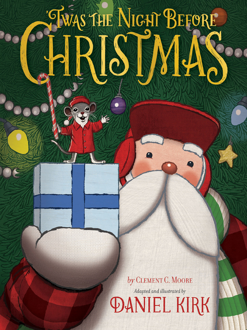 Title details for 'Twas the Night Before Christmas by Daniel Kirk - Available